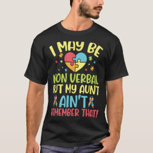 Camiseta Autista puedo no ser verbal pero mi tía no lo es