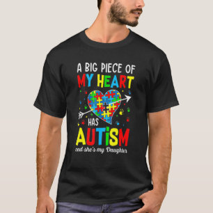 Camiseta Autistic Girl Piece My Heart Has Autism She's My D
