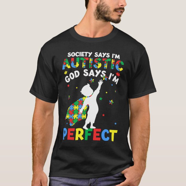 Camiseta Autistic God Says I'm Perfect Autism Awareness Puz (Anverso)