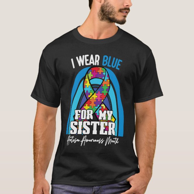 Camiseta Autistic Sister I Wear Blue For My Brother Rainbow (Anverso)