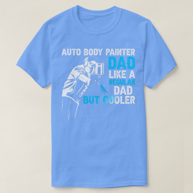 Camiseta Auto body Painter Dad (Diseño del anverso)