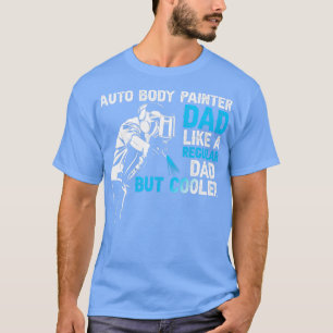 Camiseta Auto body Painter Dad
