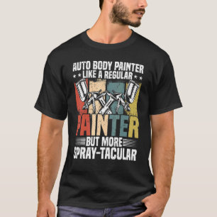 Camiseta Auto Body Painter Pun Automovil Painter Car D