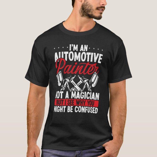 Camiseta Auto Body Painting Magician Car Detailer Autobody (Anverso)