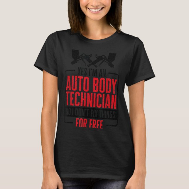 Camiseta Auto Body Technician Vehicle Repair Car Maintenanc (Anverso)