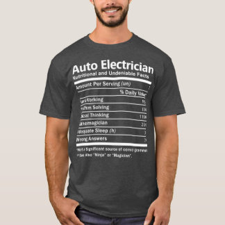 Camiseta Auto Electrician Nutrition Factors Job Gift Item 
