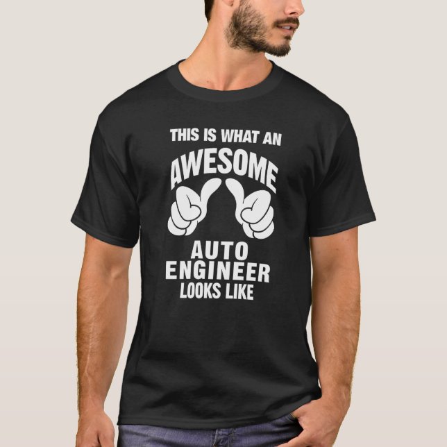 Camiseta Auto Engineer Awesome Looks Like Funny (Anverso)