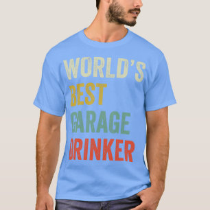 Camiseta Auto mecánico divertida Drinker Garage Fixing s Me