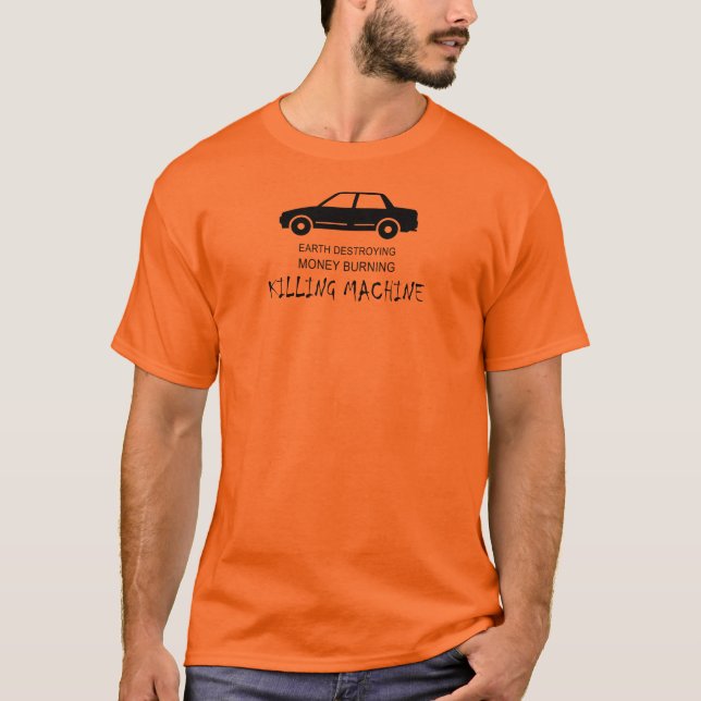 Camiseta Auto Tierra destruyendo máquina de matar de quemar (Anverso)