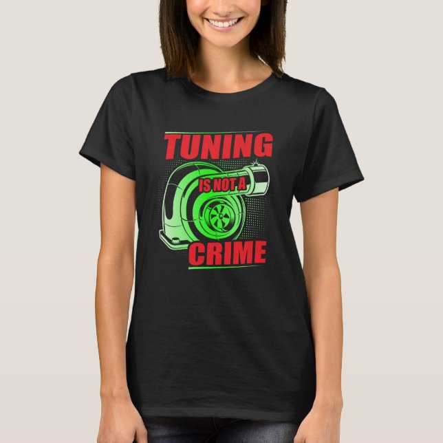 Camiseta Auto Tuner Outfit Car Mechanic Racing Car Tuning   (Anverso)