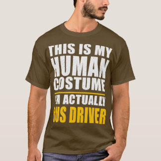 Camiseta Autobús Conductor Costume Autobús Humor Humano