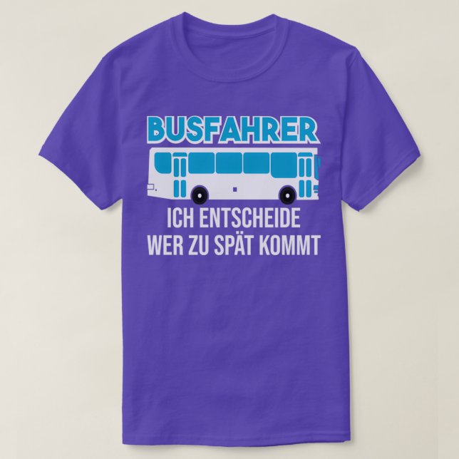 Camiseta Autobús de ocupación de conductores demasiado tard (Diseño del anverso)