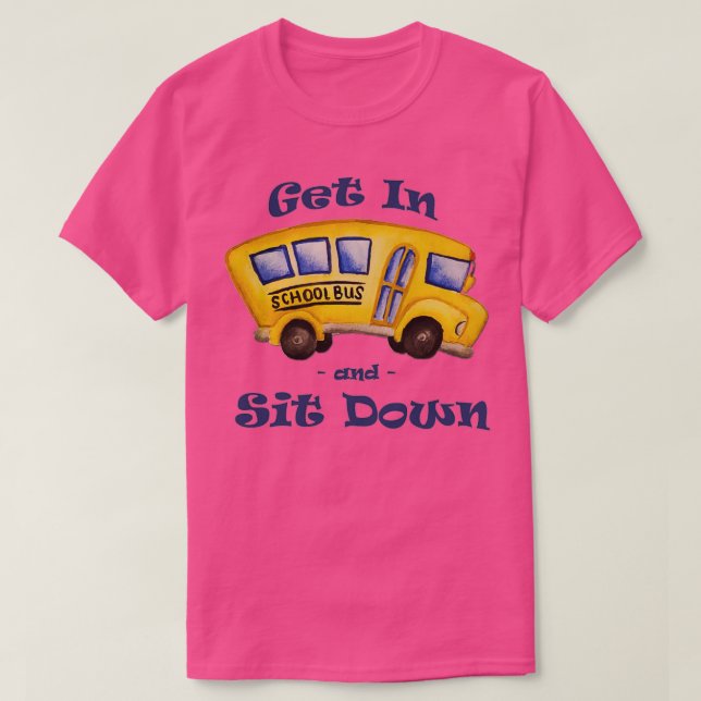 Camiseta Autobús escolar entra y siéntate 2 (Diseño del anverso)