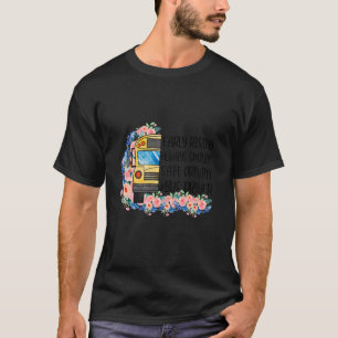 Camiseta Autobús escolar se eleva temprano