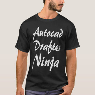Camiseta Autocad Drafter  Job Occupation Work Title