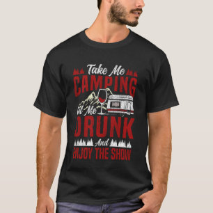 Camiseta Autocaravana Camping Retro Beber Alcohol Vino Toma
