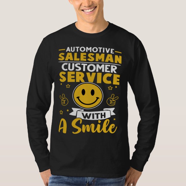 Camiseta Automotive Salesman Customer Service With A Smile (Anverso)