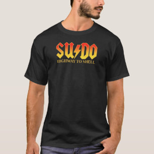 Camiseta Autopista Sudo a Superusuario Shell Linux