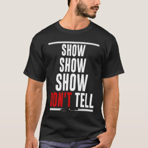 Camiseta Autor escritor Mostrar no decir 1
