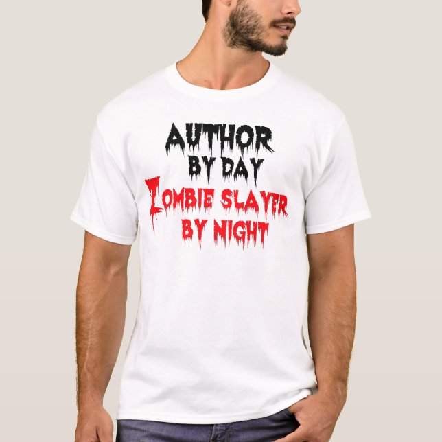 Camiseta Autor por día Zombie Slayer por noche (Anverso)