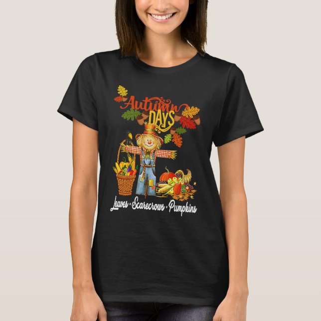 Camiseta Autumn Days Leaves Scarecrows Pumpkins Fall Thanks (Anverso)