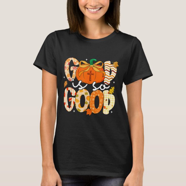 Camiseta Autumn Pumpkin Christian Thanksgiving Faith God Is (Anverso)