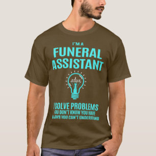 Camiseta Auxiliar de funerales I Resolver problemas de rega
