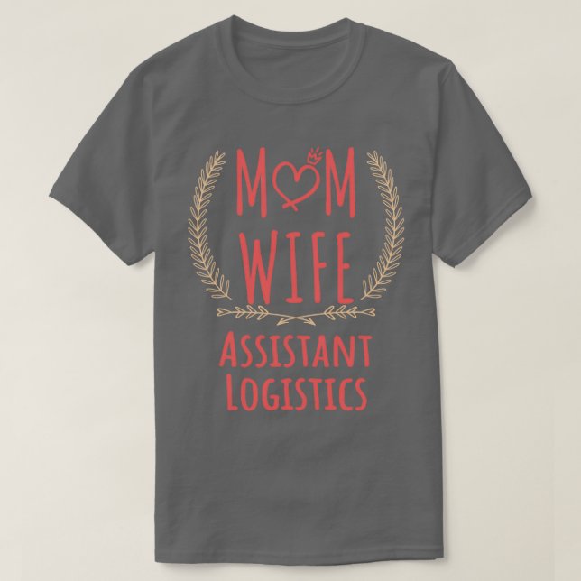 Camiseta Auxiliar de logística MOM WIFE Auxiliar de logísti (Diseño del anverso)