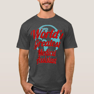Camiseta Auxiliar médico Funny Medical Assistant GiftPres
