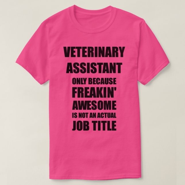 Camiseta Auxiliar Veterinario Porque La Impresionante Ilust (Diseño del anverso)