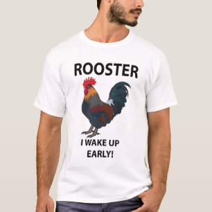 Camiseta Ave Rooster Me Levanto Temprano Y Gracioso Rooster