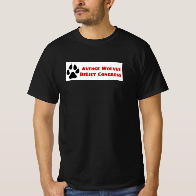 Camiseta Avenge Wolves Delist Congress Vote Them Out (Anverso)