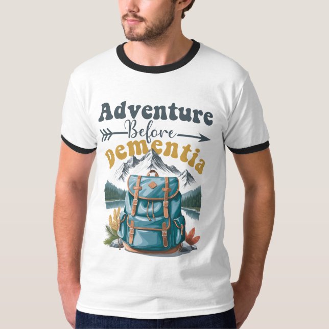 Camiseta Aventura antes de demencia - camping divertido (Anverso)