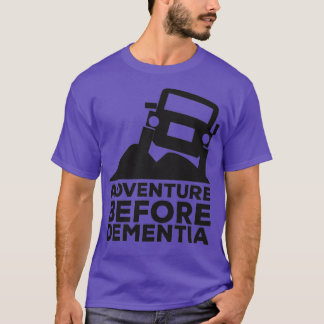 Camiseta Aventura antes de que Dementia fuera del camino se