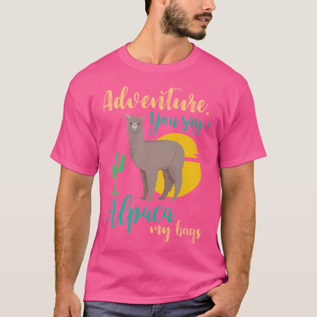 Camiseta Aventura dices Alpaca Mis Bolsas Viajes divertidos (Anverso)