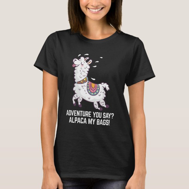 Camiseta  ¿Aventura que dices? Alpaca My Bags (Anverso)