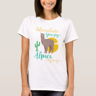 Camiseta ¿Aventura que usted dice? Alpaca mi viaje