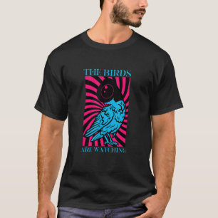 Camiseta Aves conspiran Chiste meme vigilancia aérea