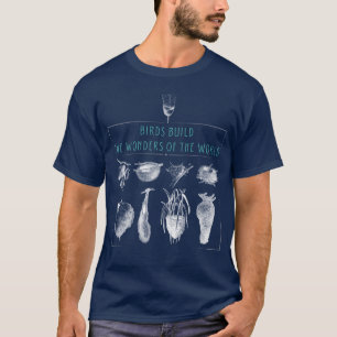 Camiseta Aves construyen maravillas del diseño de aves en e