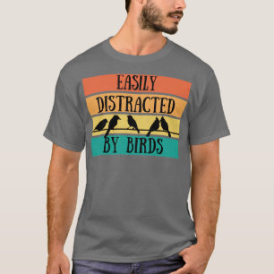 Camiseta Aves Fácilmente Distradas Por Aves