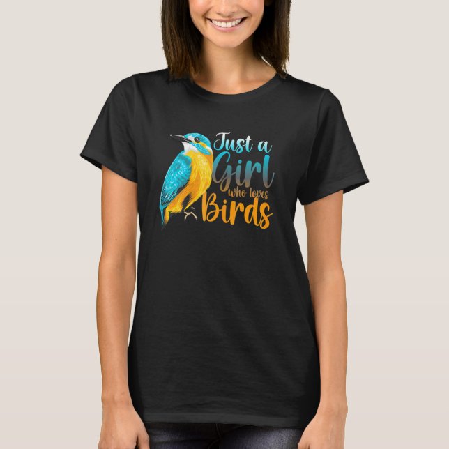 Camiseta Aves Pájaras Sólo Un Chica Que Ama A Los Pájaros (Anverso)