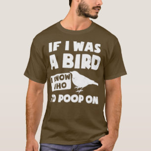 Camiseta Aves Si Fuera Un Regalo De Pájaro