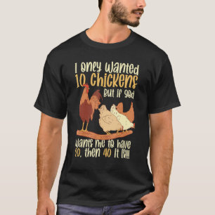 Camiseta Avicultura Solo quería 10 pollos Pollo