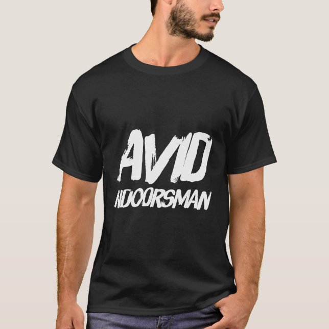 Camiseta Avid Indoorsman Funny Guy Gift Parody Chiste (Anverso)