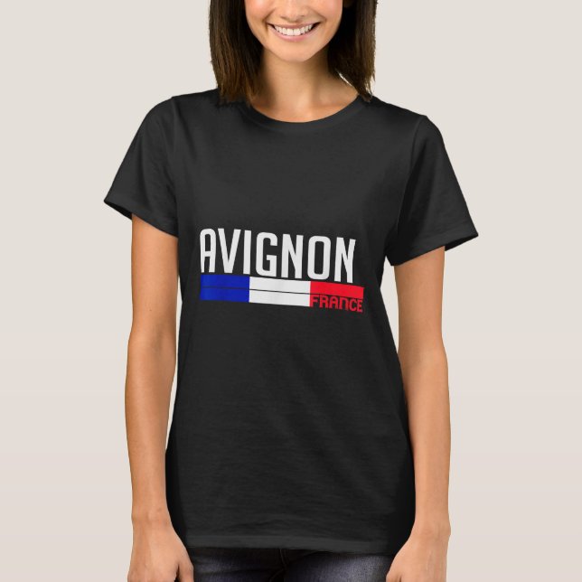 Camiseta Avignon France Flag Travel Souvenir For Locals And (Anverso)