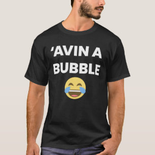 Camiseta Avin a Bubble Laughing Face English Cockney Rhymin