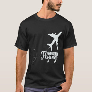 Camiseta Avión piloto de avión Aviación preferiría ser F