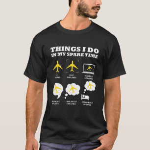 Camiseta Aviones Cosas Que Hago En Mi Tiempo De Repuesto Av