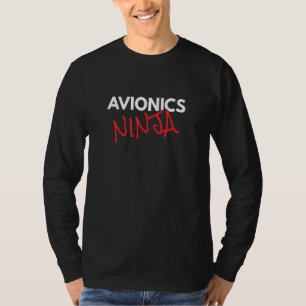 Camiseta Avionics Ninja Fun Avionics Engineer