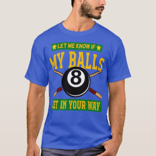 Camiseta Avísame Si Mis Bolas Se Enfrentan